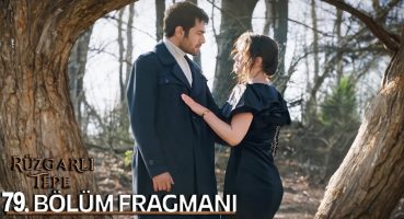 Rüzgarlı Tepe 79. Bölüm Fragmanı l Winds of Love Episode 79. l Ormanın Derinliği! Fragman İzle