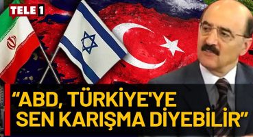 İran İsrail Savaşı’nda Türkiye ne yapacak? Hüsnü Mahalli’den kritik yorum!