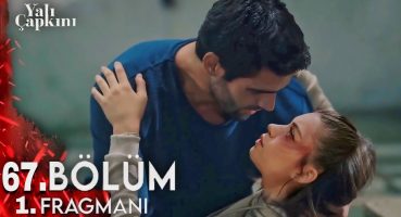 Yalı Çapkını 67. Bölüm 1. Fragman | “ Affet Beni Seyran ! Korkma Kurtaracağım Seni ! “ Fragman izle