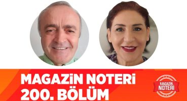 MAGAZİN NOTERİ 200. Bölüm | Magazin Noteri Magazin Haberleri