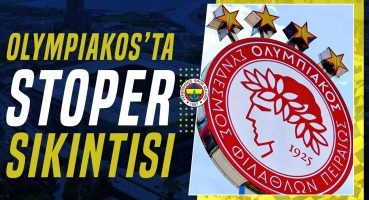 Olympiakos, Fenerbahçe Maçına Nasıl Bir 11’le Çıkacak? Kimler Eksik?