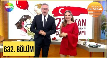 Bu Sabah 632. Bölüm | 23 Nisan 2024 Fragman İzle