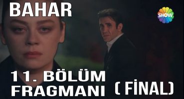 Bahar 11. Bölüm Fragmanı ‘Affet Beni Bahar Pişmanım ( Bahar Affedecek Mi) Fragman izle