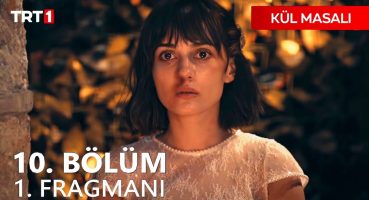 Kül Masalı 10. Bölüm Fragmanı Fragman izle