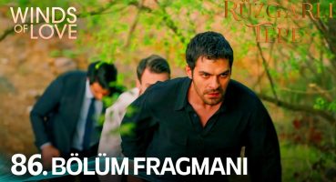 Rüzgarlı Tepe 86. Bölüm Fragmanı | Winds of Love Episode 86 Promo Fragman izle