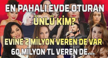 ÜNLÜLERİN EVLERİ 2021 | ÜNLÜLERİN EVLERİ NE KADAR? | HANGİ ÜNLÜNÜN EVİ DAHA GÜZEL? Magazin Haberi