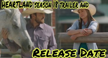 Heartland Season 18 Release Date, Trailer And More Fragman izle