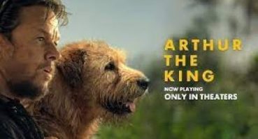 Arthur The King 2024 new movie  Theatrical Trailer Fragman izle