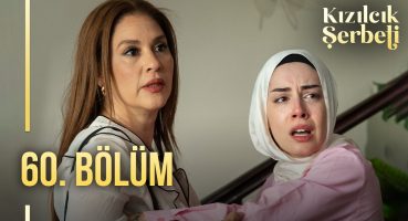 Kızılcık Şerbeti 60. Bölüm  @showtv