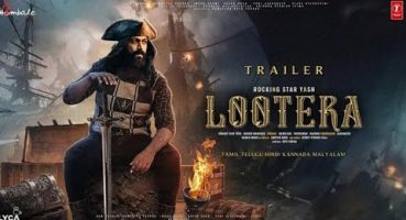 LOOTERA – Hindi Trailer | Yash20 | Rocking Star Yash | Sai Pallavi, Boby Deol, Lokesh Kanagaraj Film Fragman izle
