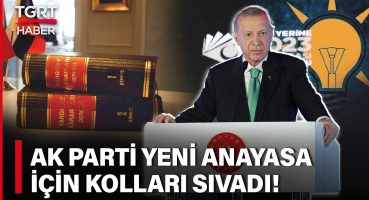 #CANLI AK Parti Kolları Sıvadı: Nasıl Bir Anayasa Ortaya Çıkacak? – Medya Kritik