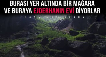 EJDERHANIN EVİ OLDUĞU SÖYLENEN YER ALTI MAĞARASI HANG SON DOONG!