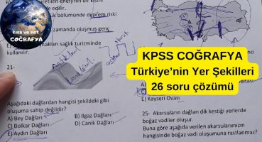 Türkiye’nin Yer Şekilleri Soru Çözümü 2024 kpss coğrafya Bakım