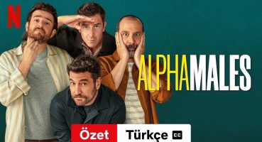 Alpha Males (Sezon 1 Özet altyazılı) | Türkçe fragman | Netflix Fragman izle