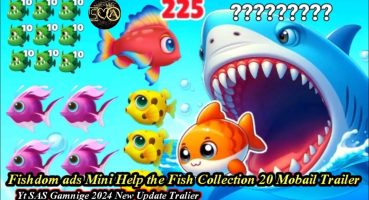 Fishdom Ads  Mini Help the Fish Collection  20 Mobail   Game Trailer s Yt SAS Gamnige Chennal Fragman izle