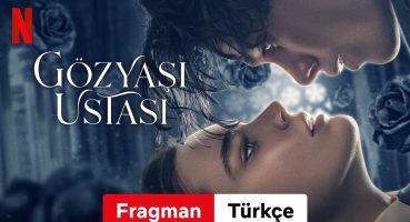 Gözyaşı Ustası | Türkçe fragman | Netflix Fragman izle