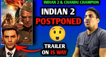 Indian 2 Movie Again Postponed | Chandu Champion Trailer Official Update | Indian 2 Delay #Indian Fragman izle