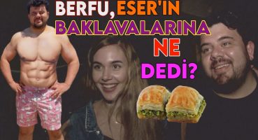 BERFU YENENLER: YAŞADIKLARIMI ŞEFFAF BİR ŞEKİLDE ANLATIYORUM | ESER, BAKLAVA PAYLAŞIMI İÇİN NE DEDİ? Magazin Haberi