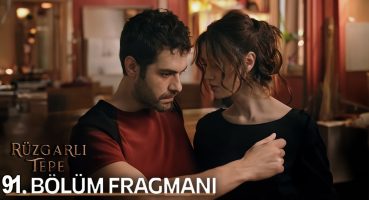 Rüzgarlı Tepe 91. Bölüm Fragmanı | Aşkın Derin Anlamı! Fragman İzle