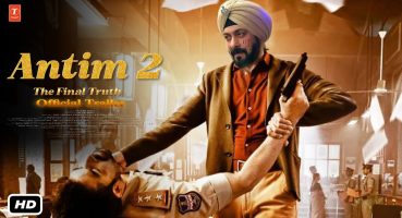 Antim 2 Official Trailer : Salman Khan I Aayush Sharma I Kajol Devgan I Mahesh Manjrekar I 2024 Fragman izle