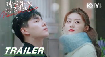 Trailer: Hu Yitian and Liang Jie missed and reunited | Men in Love 请和这样的我恋爱吧 EP5 | iQIYI Fragman izle