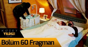 Kuzey Yıldızı İlk Aşk 60. Bölüm Fragman