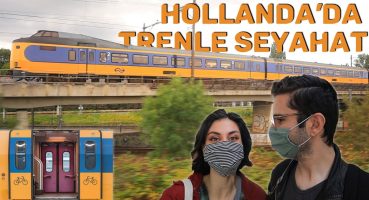 Hollanda’da Trenle Seyahat Hakkında Bilmeniz Gerekenler | Kayıp Gezginler VLOG