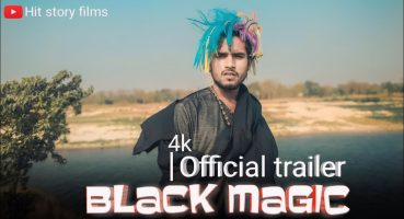 black magic || काला जादू || Official trailer @Hitstoryfilms #chintuhits #trailer #comedy Fragman izle