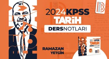 48) KPSS Tarih – 20. YY’da Osmanlı Devleti 1 – Ramazan YETGİN – 2024