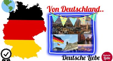 Von Deutschland | Almaniya Haqqında məlumat | Almanya Hakkında bilgi