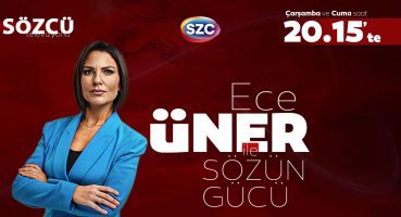 Ece Üner ile Sözün Gücü | Erdoğan – Özgür Özel Görüşmesi, İYİ Parti, Ekonomi