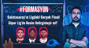 Galatasaray’ın “İlan Günü” Olur mu? | Fenerbahçe 4-4-2’si, Beşiktaş’ta Nasıl Bir 11 Çıkacak?