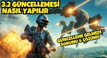 YENİ GÜNCELLEME GELMEDİ SORUNU ÇÖZÜMÜ 😈 PUBG Mobile 3.2 GÜNCELLEMESİ NASIL YAPILIR 🤔 NASIL İNDİRİLİR