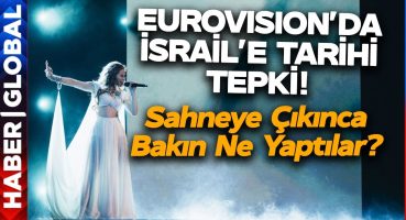 Eurovision’da İsrail Sahneye Çıktı Ortalık Karıştı! İzleyenler Bakın Ne Yaptı!