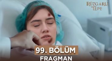 Rüzgarlı Tepe 99. Bölüm Fragmanı Fragman izle