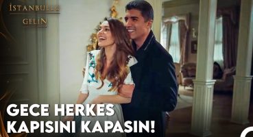 Aşkı Doruklarda Yaşayan Çiftimiz Konağa Giriş Yaptı!❣️ – İstanbullu Gelin 10. Bölüm