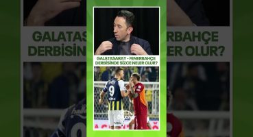 Galatasaray – Fenerbahçe derbisinde sizce neler olur?  | Savunma Arkası