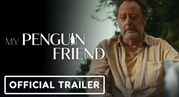 My Penguin Friend – Official Trailer (2024) Jean Reno, Adriana Barraza. Fragman izle