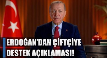 Cumhurbaşkanı Erdoğan’dan Çiftçiye Destek Açıklaması! / AGRO TV HABER Bakım