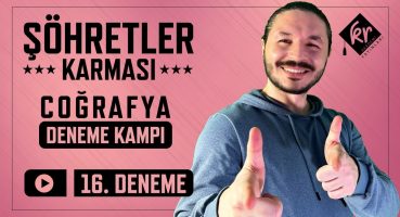 TYT ŞÖHRETLER KARMASI COĞRAFYA DENEME 16.DENEME Bakım