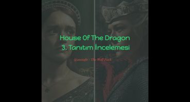 House Of The Dragon 2. Sezon 3. Tanıtım İncelemesi Fragman İzle
