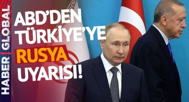 “DURDURUN!” ABD’den Türkiye’ye Flaş Rusya Uyarısı!