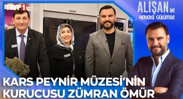 Kars Peynir Müzesi’nin kurucusu stüdyomuzda! | @AlisanileHayataGulumseTRT Bakım