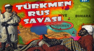 Türkmenistan Rusya Savaşı (1881) Göktepe Zaferi ve Yenilgisi