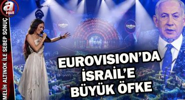Eurovision’da İsrail’e büyük öfke, Filistin’e destek! | A Haber