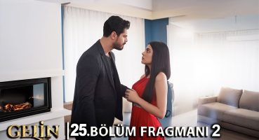 Gelin 25. Bölüm 2. Fragmanı l Cancağızım! Fragman İzle