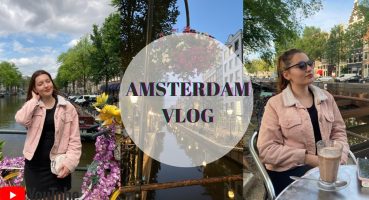 Amsterdam, Hollanda Vlog 🇳🇱 | Avrupa’nın EN FREE Şehrini geziyoruz !!