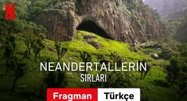 Neandertallerin Sırları | Türkçe fragman | Netflix Fragman izle