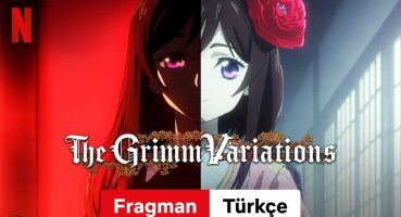 The Grimm Variations (Sezon 1) | Türkçe fragman | Netflix Fragman izle