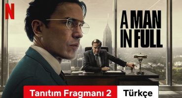 A Man in Full (Tanıtım Fragmanı 2) | Türkçe fragman | Netflix Fragman izle